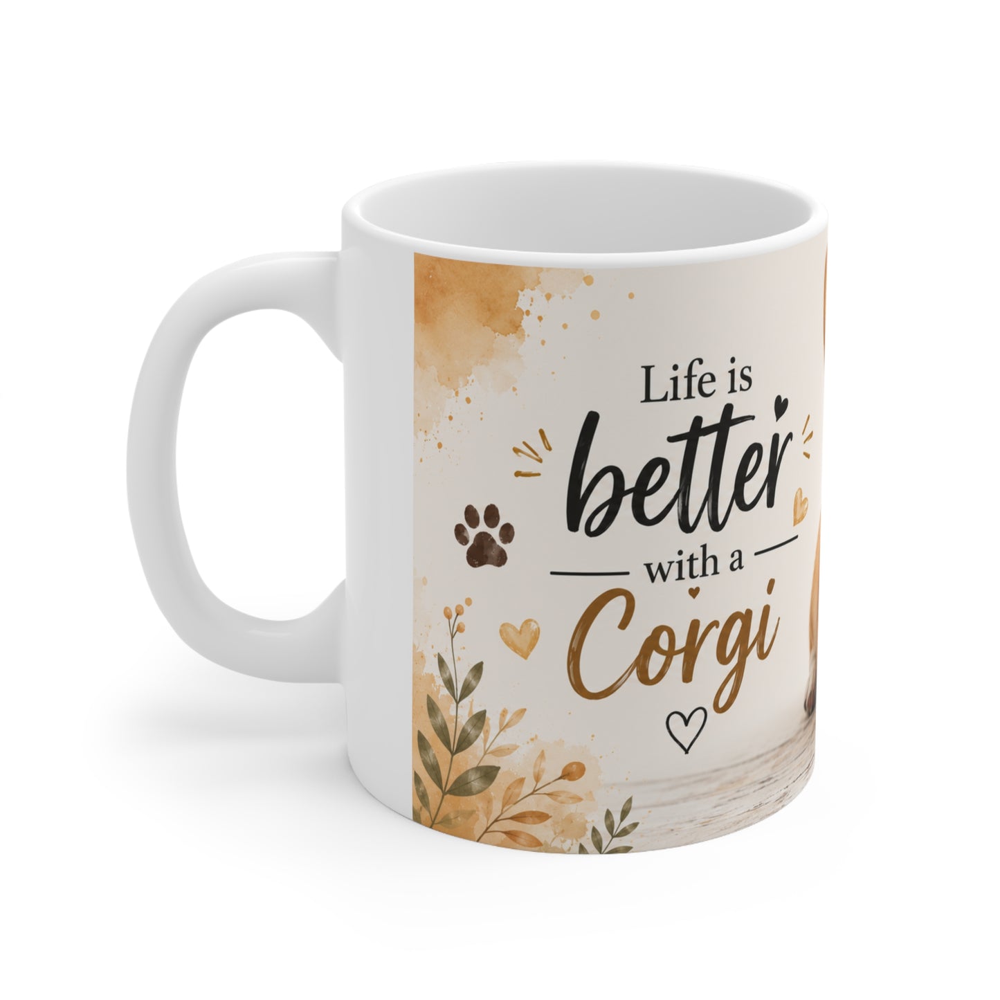Corgi Coffee Mug - "Life is Better with a Corgi" Ceramic 11oz