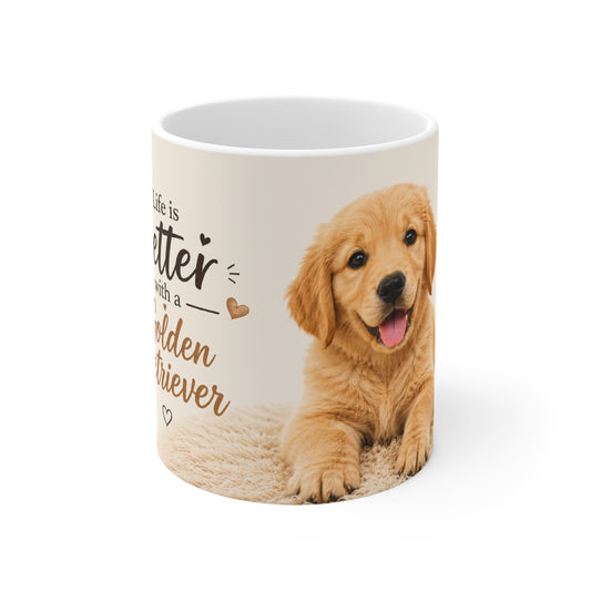 Golden Retriever Coffee Mug — "Life Is Better with a Golden Retriever" Ceramic Mug 11oz