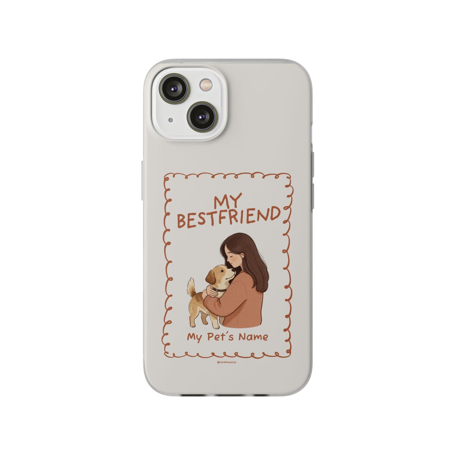 Custom "My Best Friend" Pet Parent Phone Case | Personalised Earth-Tone Minimalist Cover